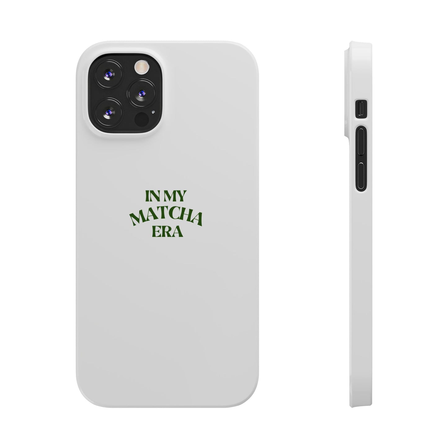 In My Matcha Era Slim Phone Case