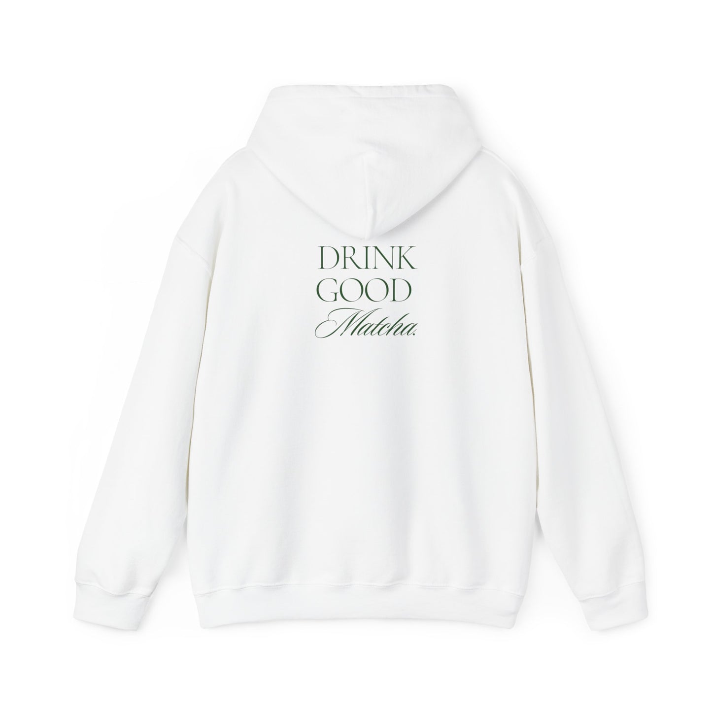 Drink Good Matcha Hoodie