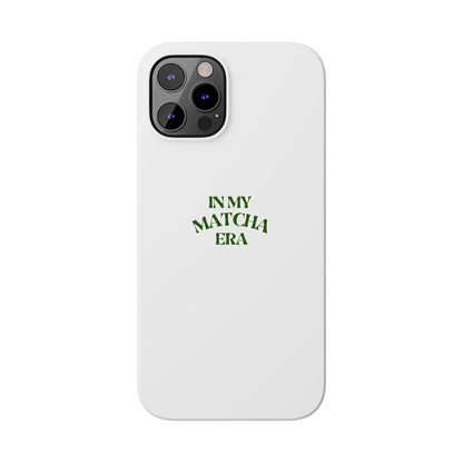 In My Matcha Era Slim Phone Case