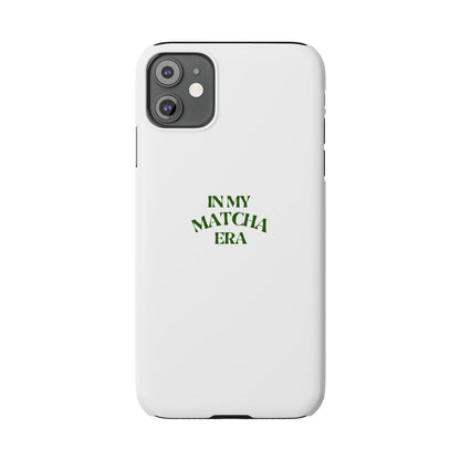 In My Matcha Era Slim Phone Case