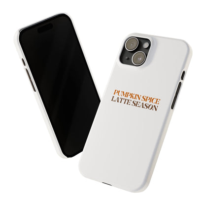 Pumpkin Spice Latte Season Slim Phone Case