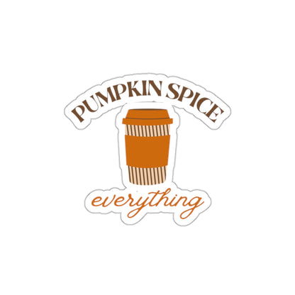 Pumpkin Spice Everything Sticker