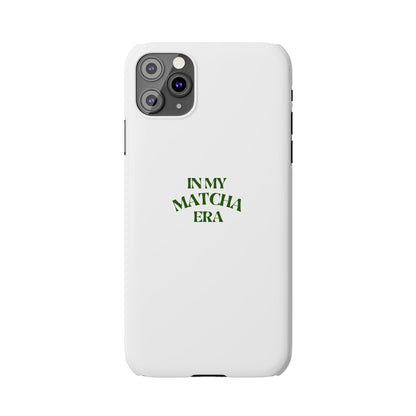 In My Matcha Era Slim Phone Case