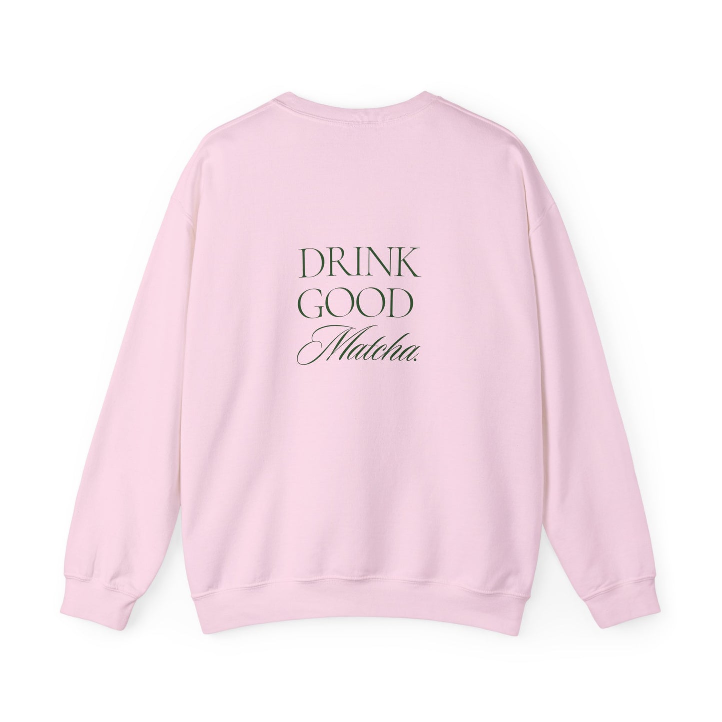 Embroidered Drink Good Matcha Crewneck