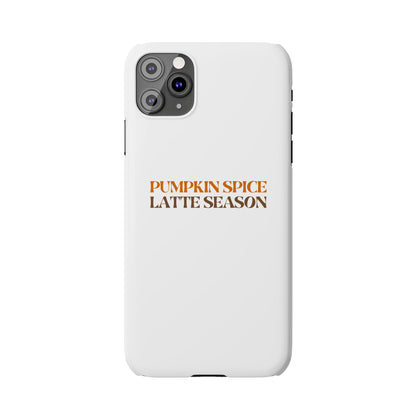 Pumpkin Spice Latte Season Slim Phone Case