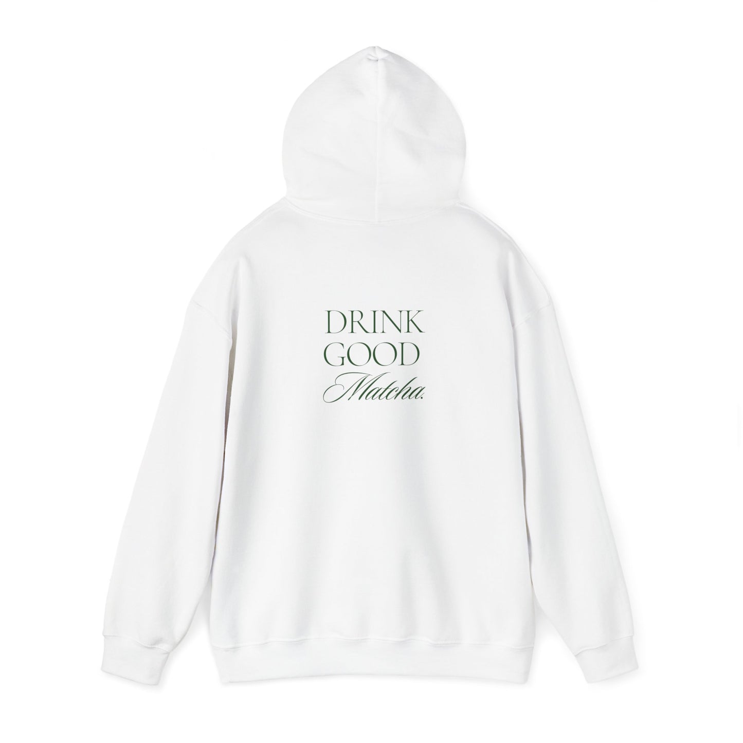 Drink Good Matcha Hoodie