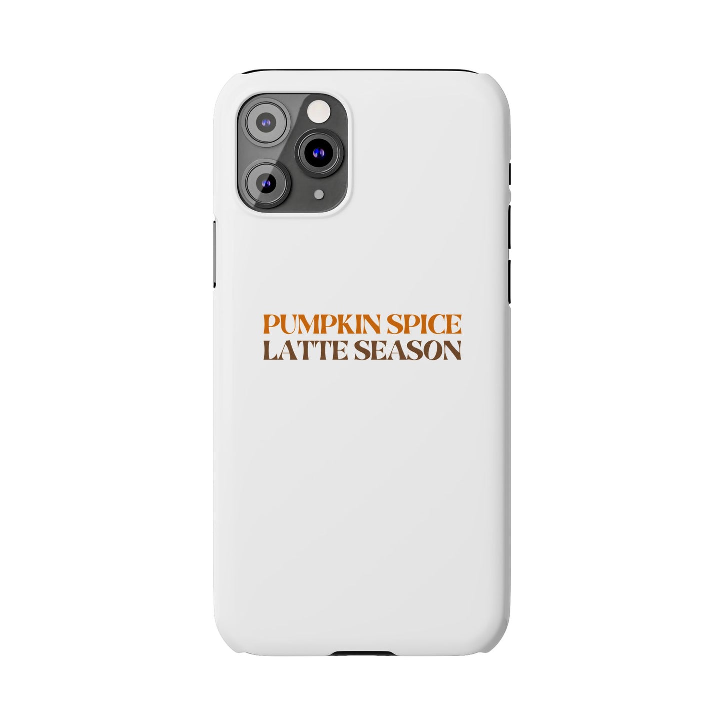 Pumpkin Spice Latte Season Slim Phone Case