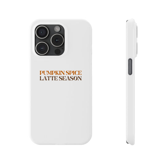 Pumpkin Spice Latte Season Slim Phone Case