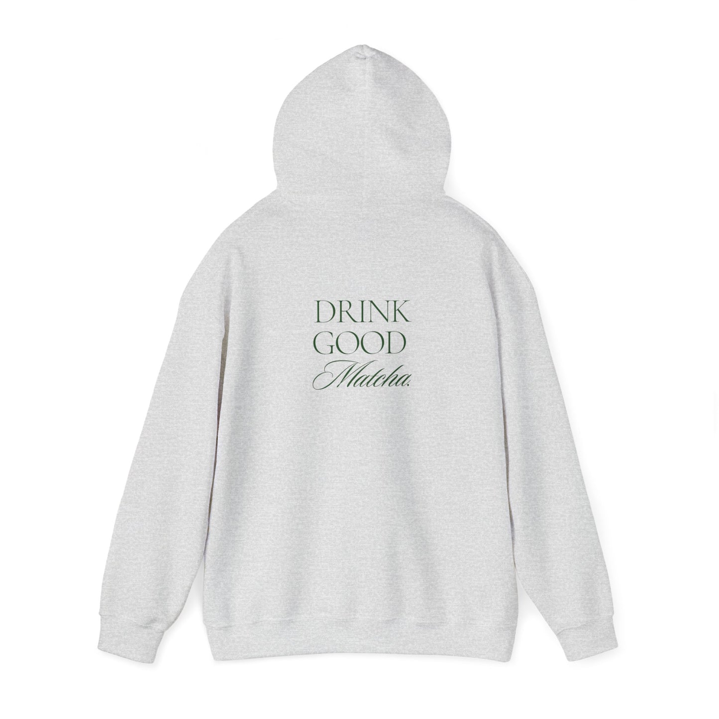 Drink Good Matcha Hoodie