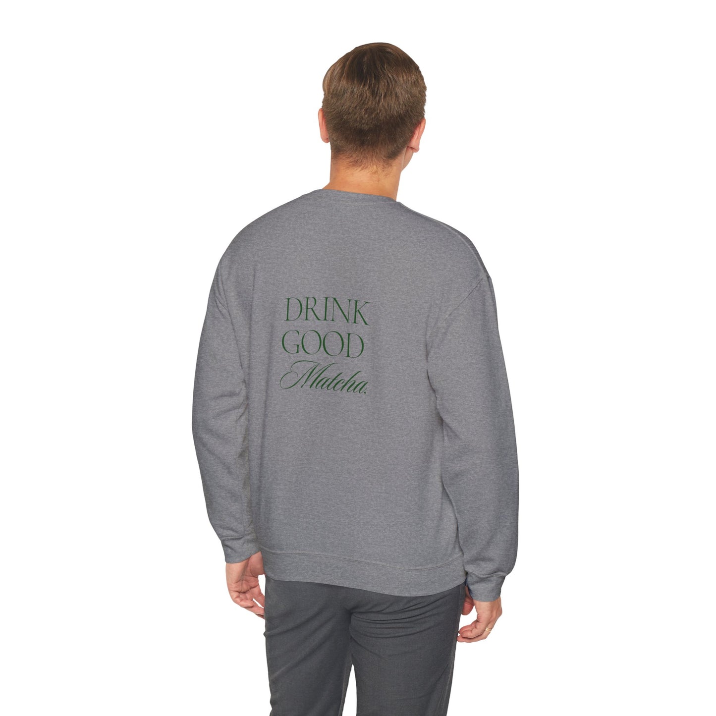 Embroidered Drink Good Matcha Crewneck