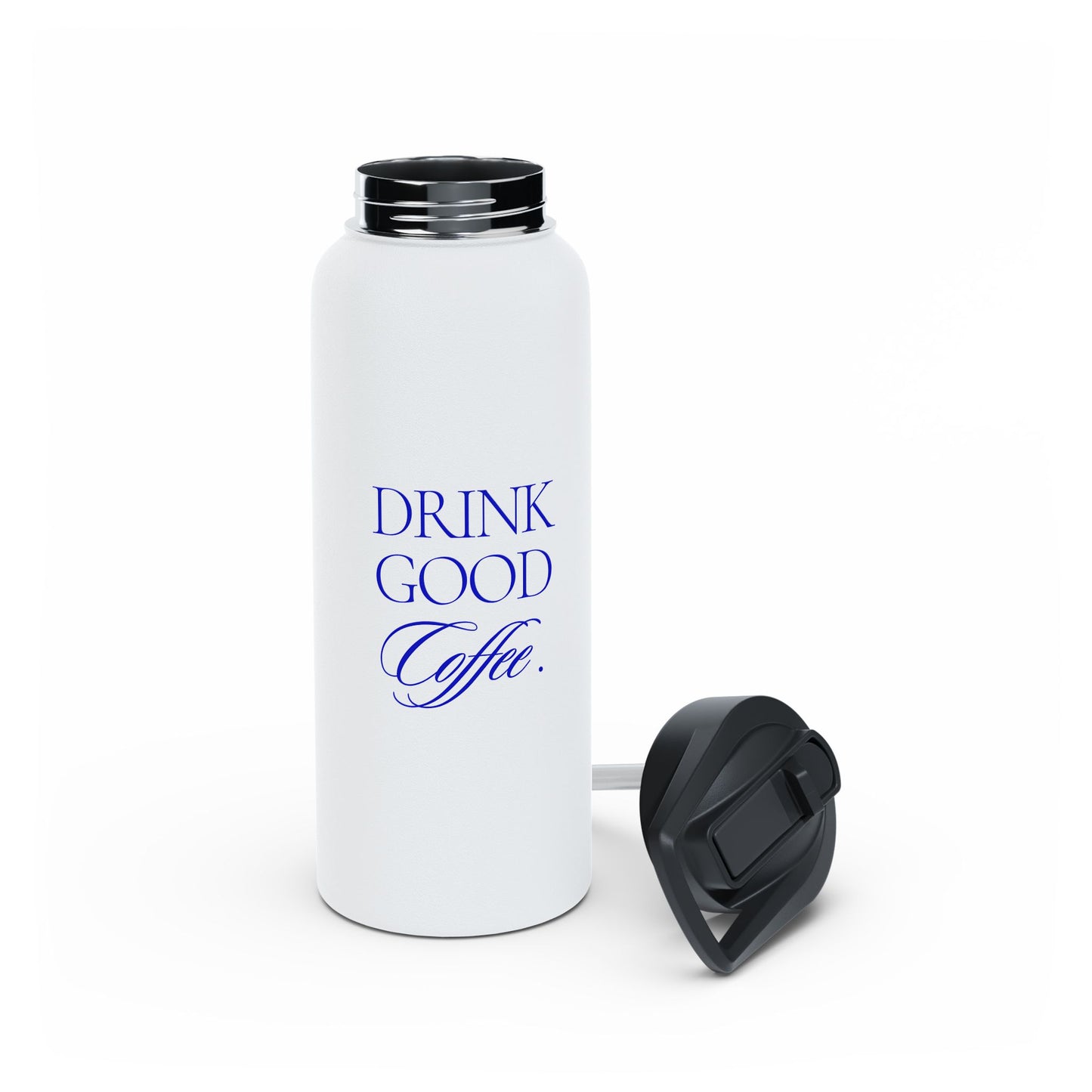 Drink Good Coffee  Water Bottle