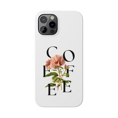 Coffee Florals Slim Phone Case