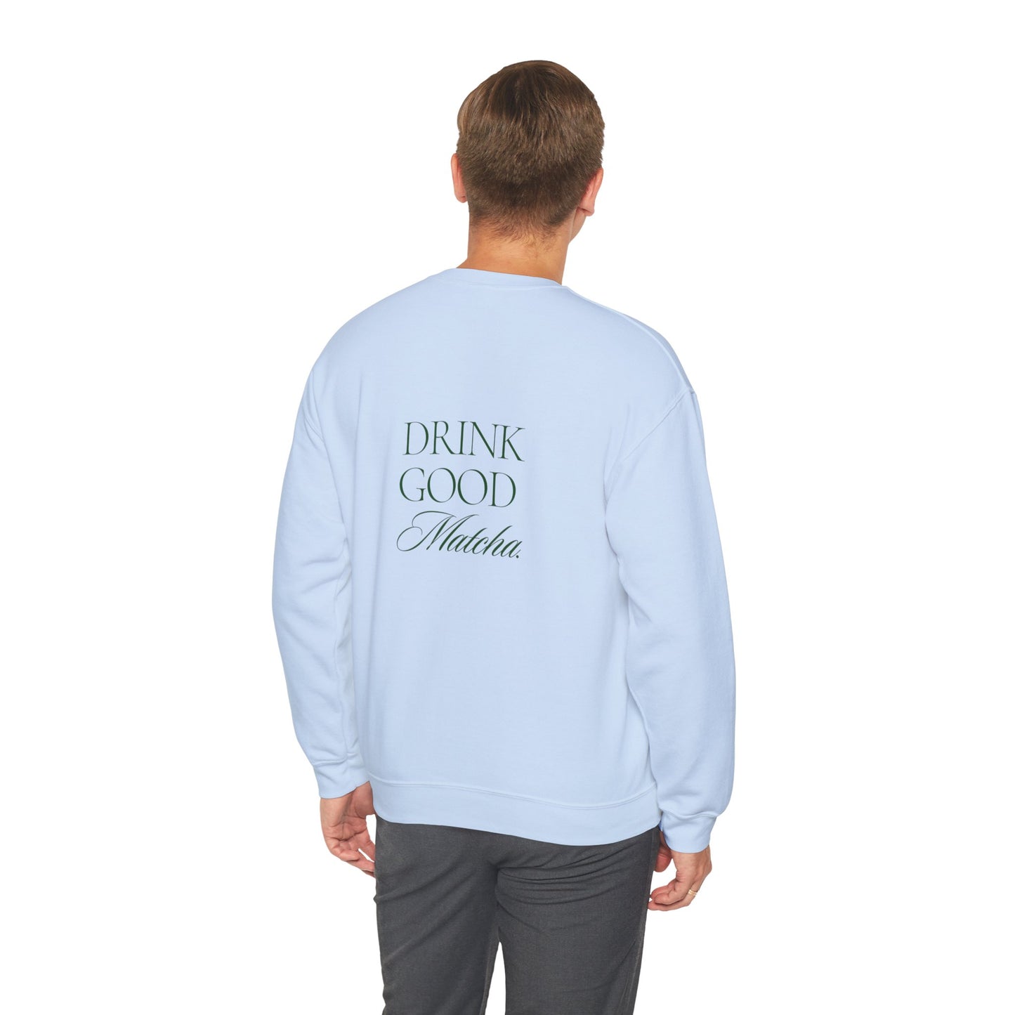 Embroidered Drink Good Matcha Crewneck