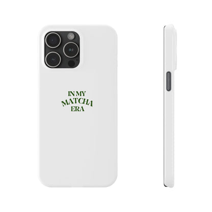 In My Matcha Era Slim Phone Case