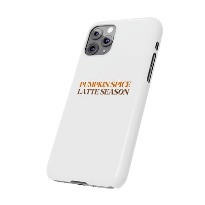 Pumpkin Spice Latte Season Slim Phone Case