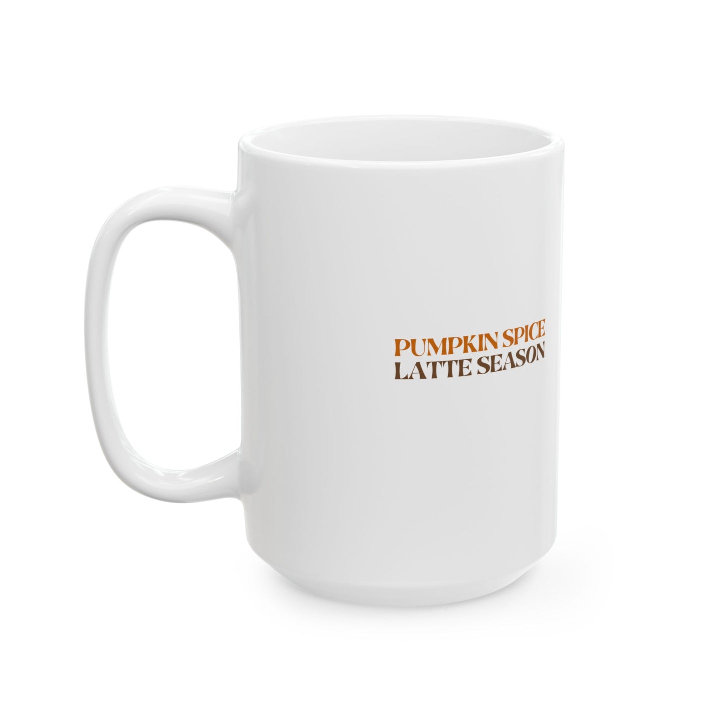 Pumpkin Spice Latte Season Coffee Mug