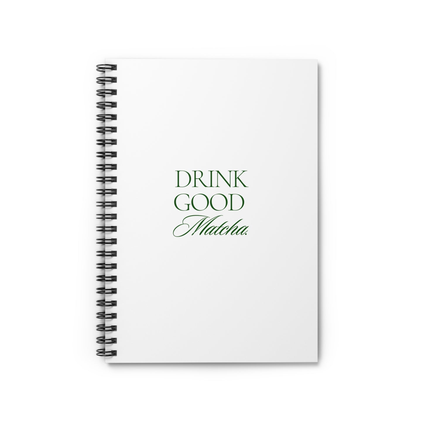 Drink Good Matcha Notebook