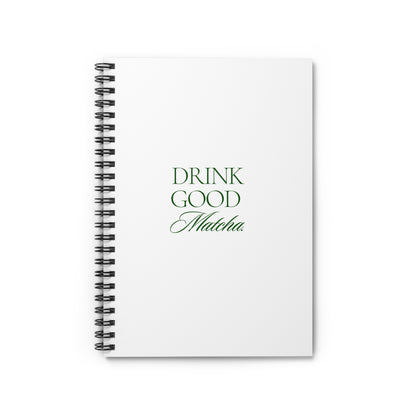 Drink Good Matcha Notebook