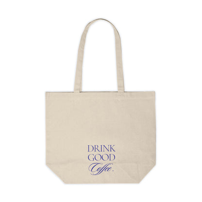 Drink Good Coffee Tote