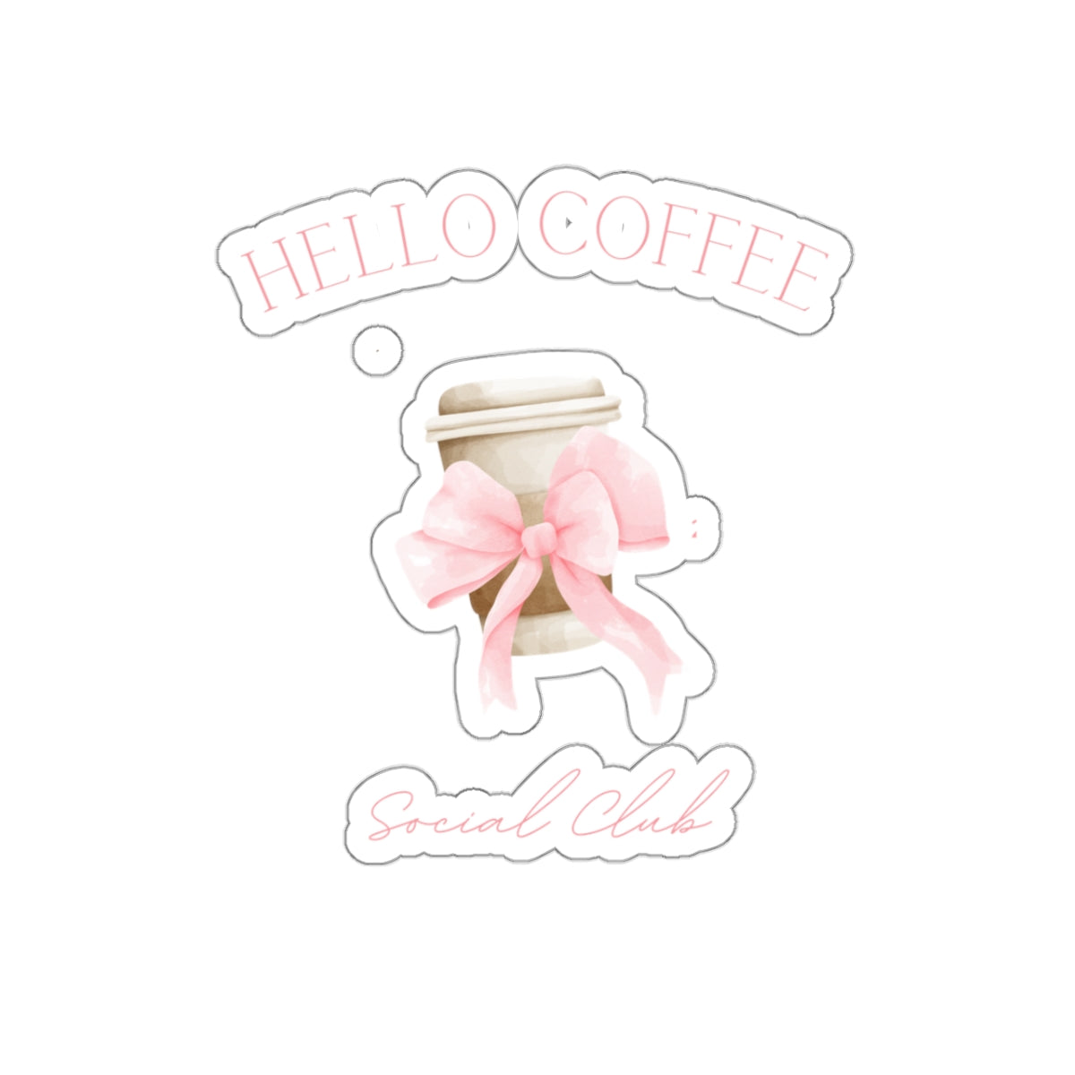 Hello Coffee Social Club Sticker