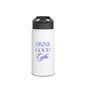 Drink Good Coffee  Water Bottle